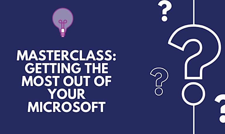 Getting the most out of Microsoft
